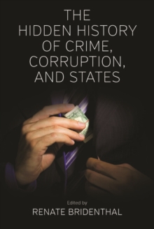 The Hidden History of Crime, Corruption, and States