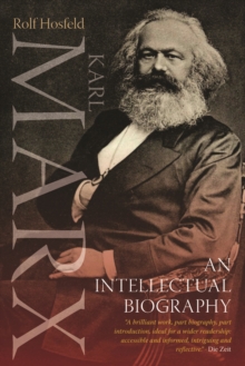 Karl Marx : An Intellectual Biography