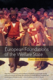 European Foundations of the Welfare State, Paperback / softback Book European Foundations of the Welfare State, Paperback / softback Book