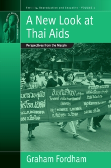 A New Look At Thai Aids : Perspectives from the Margin