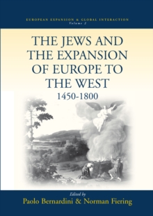 The Jews and the Expansion of Europe to the West, 1450-1800