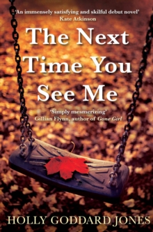 The Next Time You See Me, Paperback Book The Next Time You See Me, Paperback Book