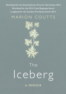 The Iceberg : A Memoir, Hardback Book The Iceberg : A Memoir, Hardback Book