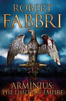 Arminius : The Limits of Empire, Hardback Book Arminius : The Limits of Empire, Hardback Book