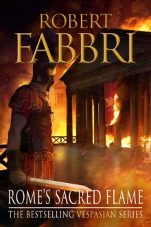 Rome's Sacred Flame, Hardback Book Rome's Sacred Flame, Hardback Book
