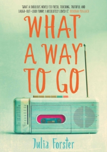 What a Way to Go, Paperback / softback Book What a Way to Go, Paperback / softback Book
