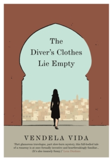 The Diver's Clothes Lie Empty, Hardback Book The Diver's Clothes Lie Empty, Hardback Book