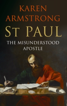 St Paul : The Misunderstood Apostle, Hardback Book St Paul : The Misunderstood Apostle, Hardback Book
