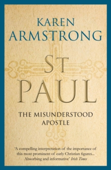 St Paul : The Misunderstood Apostle