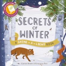 Secrets of Winter : A Shine-a-light book, Paperback Book Secrets of Winter : A Shine-a-light book, Paperback Book
