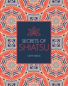Secrets of Shiatsu, Paperback / softback Book Secrets of Shiatsu, Paperback / softback Book