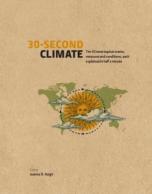 30-Second Climate : The 50 most topical events, measures and conditions, each explained in half a minute