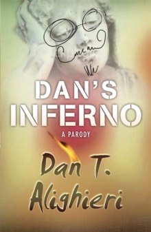 Dan's Inferno : A Parody, Paperback Book Dan's Inferno : A Parody, Paperback Book