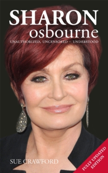 Sharon Osbourne : Unauthorized, Uncensored - Understood