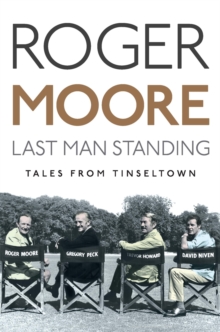 Last Man Standing : Tales from Tinseltown, Hardback Book Last Man Standing : Tales from Tinseltown, Hardback Book