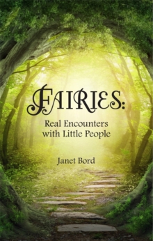 Fairies : Real Encounters with Little People