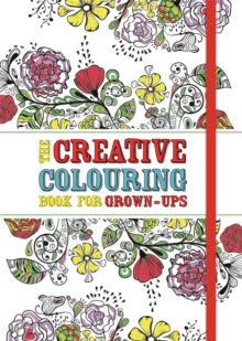 Creative Colouring Book for Grown-Ups, Paperback Book Creative Colouring Book for Grown-Ups, Paperback Book