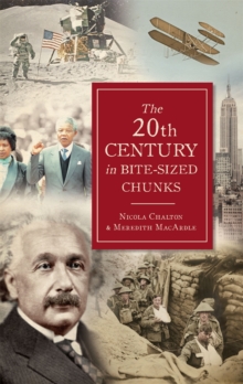 The 20th Century in Bite-Sized Chunks