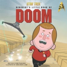 Star Trek : Redshirt's Little Book of Doom, Hardback Book Star Trek : Redshirt's Little Book of Doom, Hardback Book