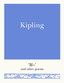 Kipling : 'If-' and Other Poems, Paperback / softback Book Kipling : 'If-' and Other Poems, Paperback / softback Book