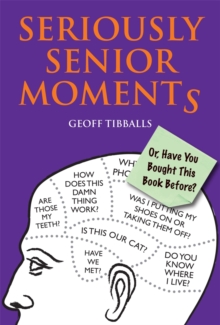 Seriously Senior Moments : Or, Have You Bought This Book Before?, Paperback Book Seriously Senior Moments : Or, Have You Bought This Book Before?, Paperback Book