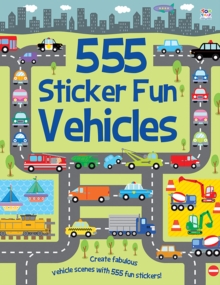555 Sticker Fun Vehicles, Paperback Book 555 Sticker Fun Vehicles, Paperback Book