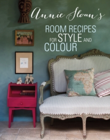 Annie Sloan's Room Recipes for Style and Colour, Hardback Book Annie Sloan's Room Recipes for Style and Colour, Hardback Book