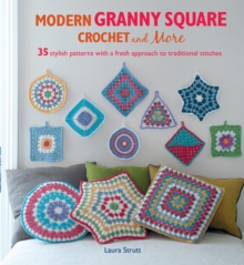 Modern Granny Square Crochet and More, Paperback Book Modern Granny Square Crochet and More, Paperback Book