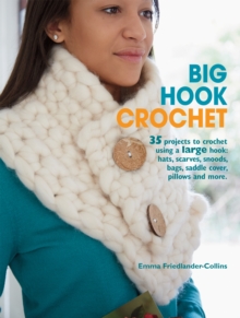 Big Hook Crochet, Paperback Book Big Hook Crochet, Paperback Book
