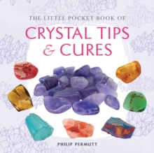 The Little Pocket Book of Crystal Tips and Cures, Paperback Book The Little Pocket Book of Crystal Tips and Cures, Paperback Book