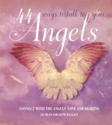 44 Ways to Talk to Your Angel