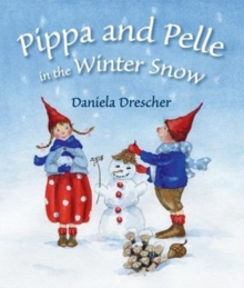 Pippa and Pelle in the Winter Snow, Board book Book Pippa and Pelle in the Winter Snow, Board book Book