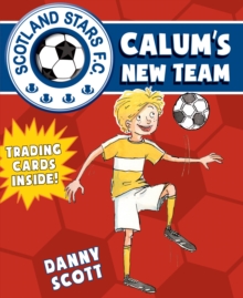 Calum's New Team, Paperback Book Calum's New Team, Paperback Book