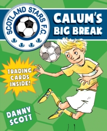 Calum's Big Break, Paperback / softback Book Calum's Big Break, Paperback / softback Book