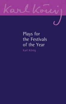 Plays for the Festivals of the Year, Paperback / softback Book Plays for the Festivals of the Year, Paperback / softback Book