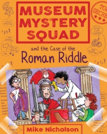 Museum Mystery Squad and the Case of the Roman Riddle, EPUB eBook Museum Mystery Squad and the Case of the Roman Riddle, EPUB eBook