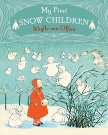 My First Snow Children, Board book Book My First Snow Children, Board book Book