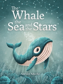 The Whale, the Sea and the Stars