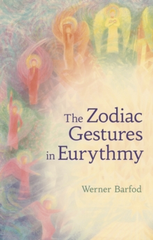 The Zodiac Gestures in Eurythmy