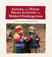 Autumn and Winter Nature Activities for Waldorf Kindergartens