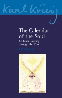 The Calendar of the Soul : An Inner Journey through the Year