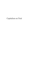 Capitalism on Trial : Explorations in the Tradition of Thomas E. Weisskopf