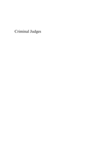 Criminal Judges : Legitimacy, Courts and State-Induced Guilty Pleas in Britain