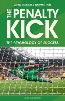 The Penalty Kick : The Psychology of Success