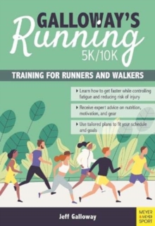 Galloway`s 5K/10K Running (4th edition) : Training for Runners and Walkers