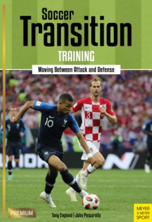 Soccer Transition Training : Moving Between Attack and Defense