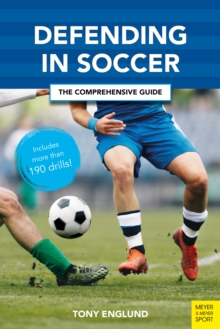 Defending in Soccer : The Comprehensive Guide