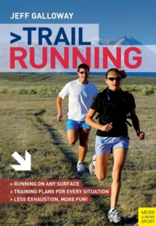 Trail Running : The Complete Guide