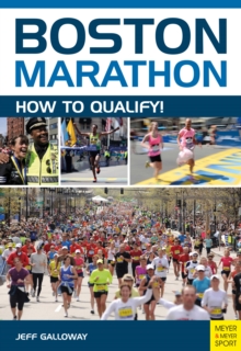 Boston Marathon : How to Qualify!