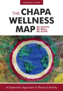 The Chapa Wellness Map : A Systematic Approach to Physical Activity